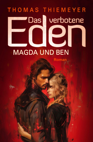 Thomas Thiemeyer: Magda und Ben