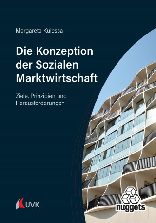 Margareta Kulessa: Die Konzeption der Sozialen Marktwirtschaft