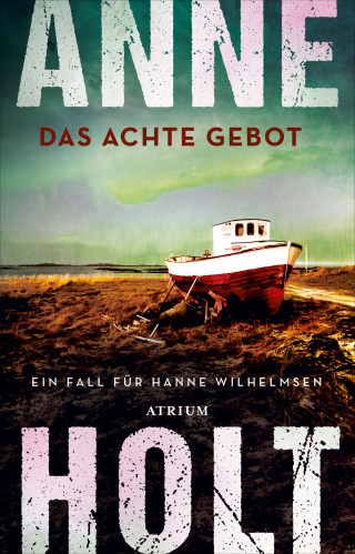 Anne Holt: Das achte Gebot