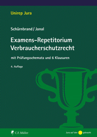 Jan Schürnbrand, Ruth Janal: Examens-Repetitorium Verbraucherschutzrecht