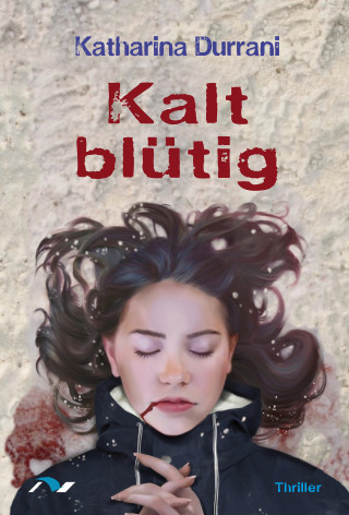 Katharina Durrani: Kalt blütig