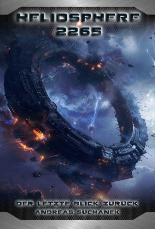 Andreas Suchanek: Heliosphere 2265: Der Ash'Gul'Kon-Zyklus 4 - Ein letzter Blick zurück