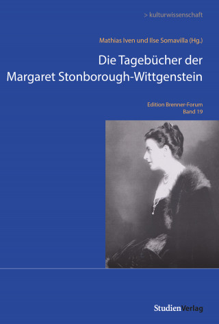 Mathias Iven, Ilse Somavilla: Die Tagebücher der Margaret Stonborough-Wittgenstein