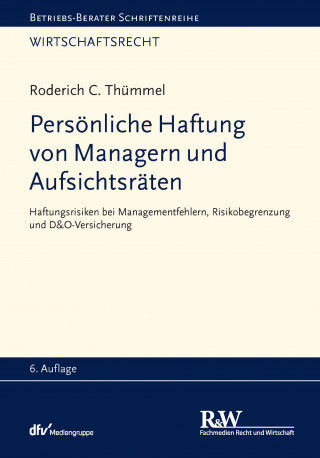 Roderich C. Thümmel: Persönliche Haftung von Managern und Aufsichtsräten