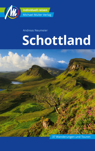 Andreas Neumeier: Schottland Reiseführer Michael Müller Verlag