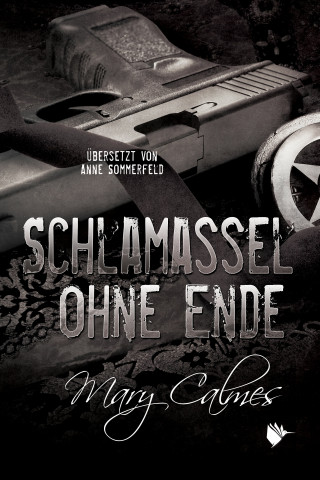 Mary Calmes: Schlamassel ohne Ende