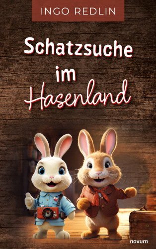 Ingo Redlin: Schatzsuche im Hasenland