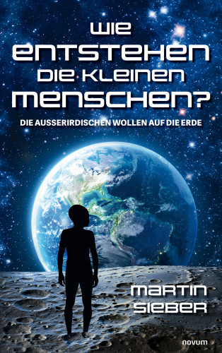Martin Sieber: Wie entstehen die kleinen Menschen?