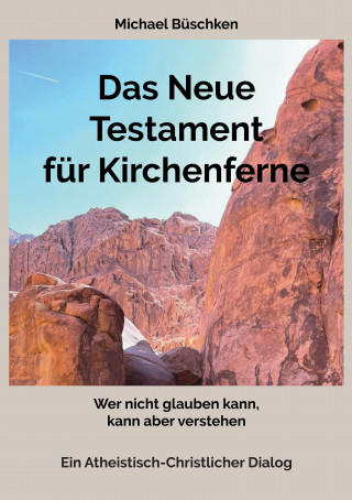 Michael Büschken: Das Neue Testament für Kirchenferne