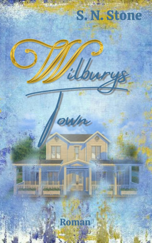 S. N. Stone: Wilburys Town