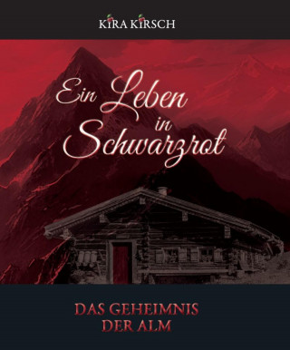 Kira Kirsch: Ein Leben in Schwarzrot