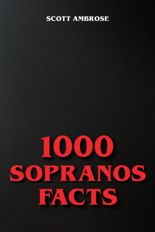 Scott Ambrose: 1000 Sopranos Facts