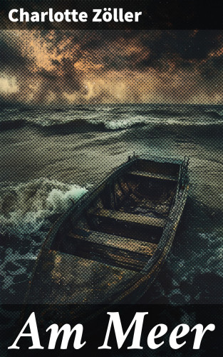 Charlotte Zöller: Am Meer