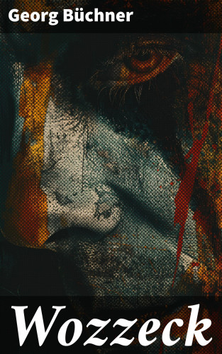 Georg Büchner: Wozzeck