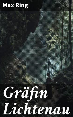 Max Ring: Gräfin Lichtenau