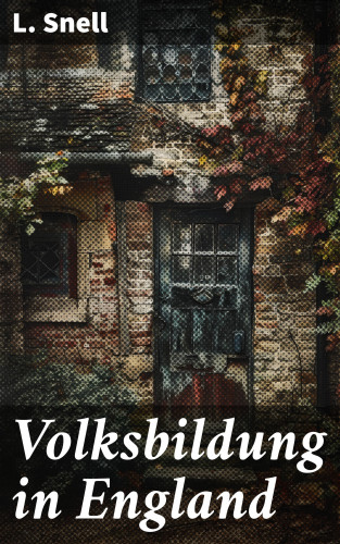 L. Snell: Volksbildung in England