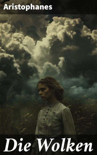 Aristophanes: Die Wolken