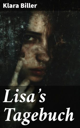 Klara Biller: Lisa's Tagebuch