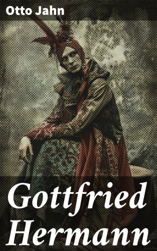 Otto Jahn: Gottfried Hermann