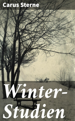 Carus Sterne: Winter-Studien