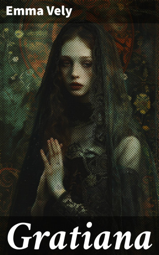 Emma Vely: Gratiana