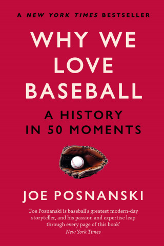 Joe Posnanski: Why We Love Baseball