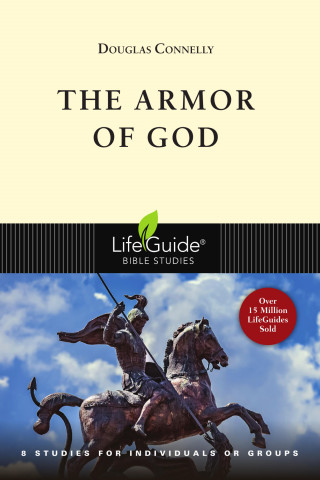 Douglas Connelly: The Armor of God