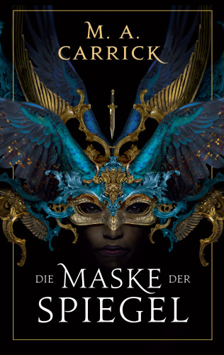 MA Carrick: Die Maske der Spiegel