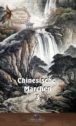 Erik Schreiber: Chinesische Märchen 3