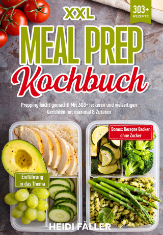 Heidi Fäller: XXL Meal Prep Kochbuch