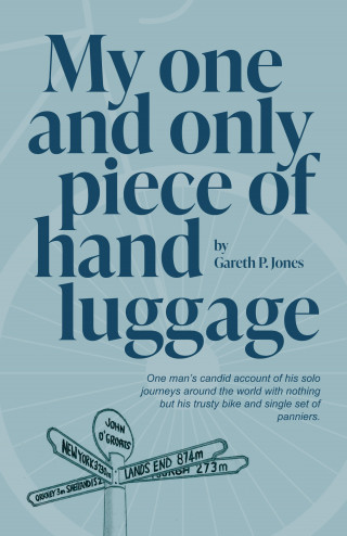 Gareth P Jones: My One and Only Piece of Hand Luggage