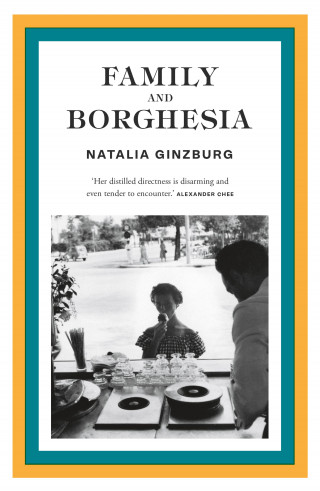 Natalia Ginzburg: Family and Borghesia