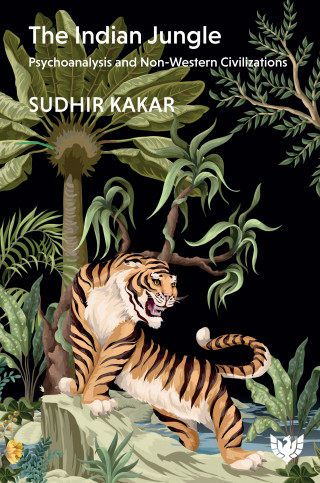 Sudhir Kakar: The Indian Jungle