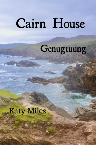 Katy Miles: Genugtuung