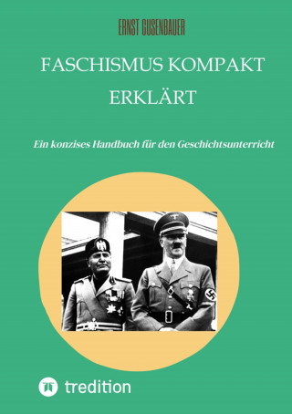 Ernst Gusenbauer: FASCHISMUS kompakt erklärt