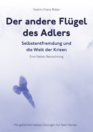 Yoshin Franz Ritter: Der andere Flügel des Adlers