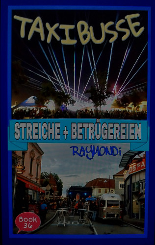 RAYMONDi: STREICHE + BETRÜGEREIEN