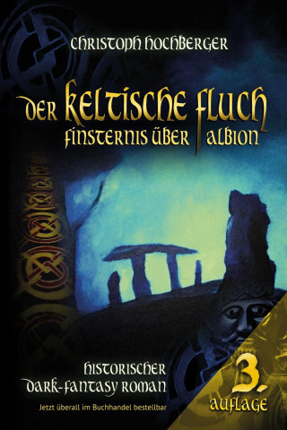 Christoph Hochberger: DER KELTISCHE FLUCH