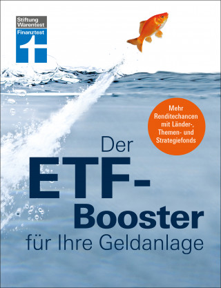 Thomas Stoll: Der ETF-Booster für Ihre Geldanlage - Vermögen aufbauen und Finanzplanung für Einsteiger und Profis