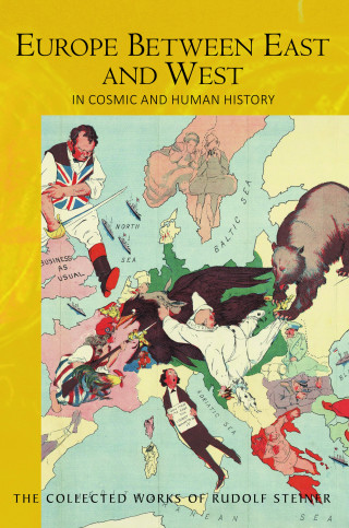 Rudolf Steiner: Europe Between East and West