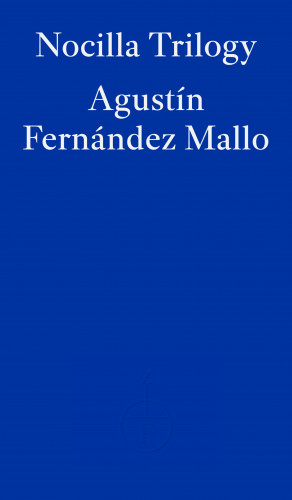 Agustín Fernández Mallo: Nocilla Trilogy