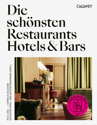 Pia A. Döll, Cornelia Hellstern: Die schönsten Restaurants, Hotels & Bars 2024