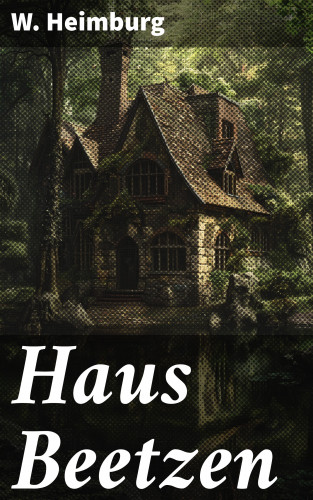 W. Heimburg: Haus Beetzen