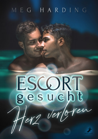 Meg Harding: Escort gesucht - Herz verloren