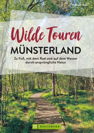 Michael Moll: Wilde Touren Münsterland