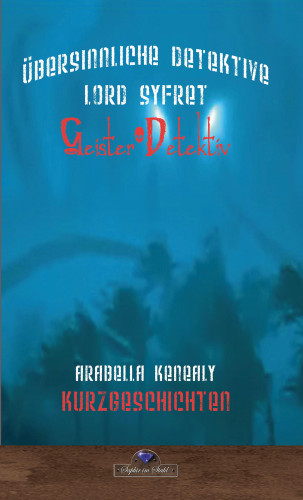 Arabella Kenealy: Einige Erfahrungen von Lord Syfret