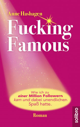 Anne Hashagen: Fucking Famous