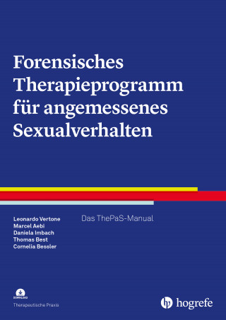 Leonardo Vertone, Marcel Aebi, Daniela Imbach, Thomas Best, Cornelia Bessler: Forensisches Therapieprogramm für angemessenes Sexualverhalten