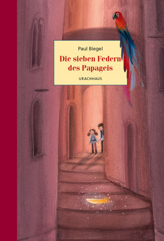 Paul Biegel: Die sieben Federn des Papageis
