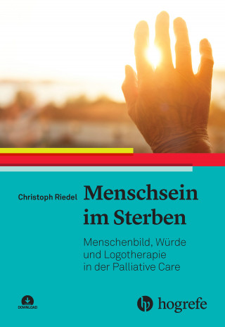 Christoph Riedel: Menschsein im Sterben